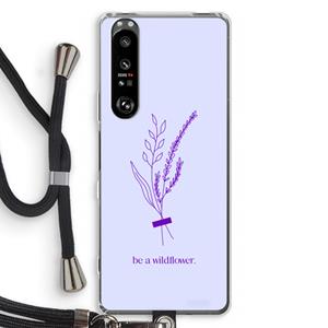 CaseCompany Be a wildflower: Sony Xperia 1 III Transparant Hoesje met koord