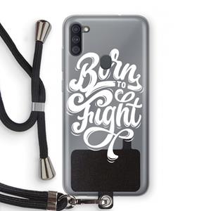 CaseCompany Born to Fight: Samsung Galaxy A11 Transparant Hoesje met koord