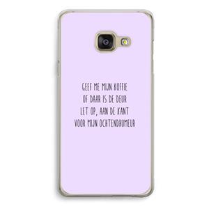 CaseCompany Ochtendhumeur: Samsung A3 (2017) Transparant Hoesje