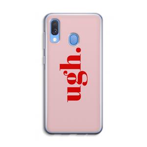 CaseCompany Ugh: Samsung Galaxy A40 Transparant Hoesje