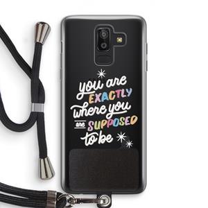 CaseCompany Right Place: Samsung Galaxy J8 (2018) Transparant Hoesje met koord