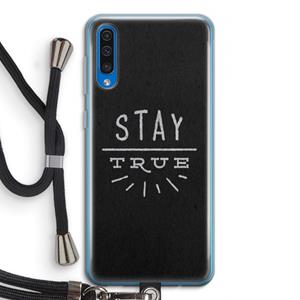 CaseCompany Stay true: Samsung Galaxy A50 Transparant Hoesje met koord