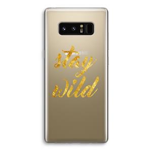 CaseCompany Stay wild: Samsung Galaxy Note 8 Transparant Hoesje