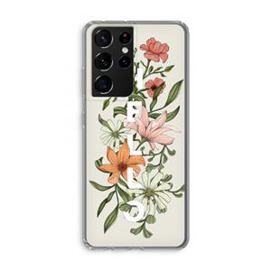 CaseCompany Hello bloemen: Samsung Galaxy S21 Ultra Transparant Hoesje