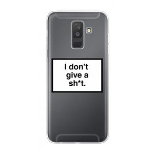 CaseCompany Don't give a shit: Samsung Galaxy A6 Plus (2018) Transparant Hoesje