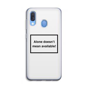 CaseCompany Alone: Samsung Galaxy A40 Transparant Hoesje