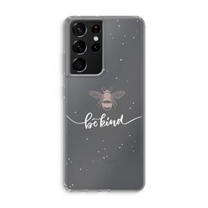 CaseCompany Be(e) kind: Samsung Galaxy S21 Ultra Transparant Hoesje