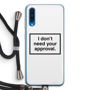 CaseCompany Don't need approval: Samsung Galaxy A50 Transparant Hoesje met koord