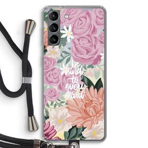 CaseCompany Kindness matters: Samsung Galaxy S21 Transparant Hoesje met koord