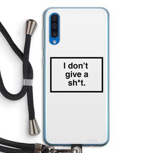 CaseCompany Don't give a shit: Samsung Galaxy A50 Transparant Hoesje met koord