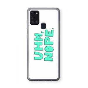 CaseCompany UHM, NOPE.: Samsung Galaxy A21s Transparant Hoesje