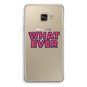 CaseCompany Whatever: Samsung A3 (2017) Transparant Hoesje