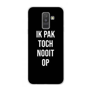 CaseCompany Ik pak nooit op - Zwart: Samsung Galaxy A6 Plus (2018) Transparant Hoesje