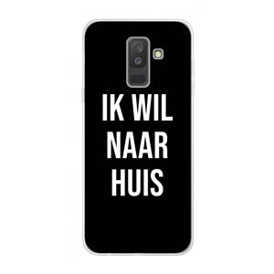 CaseCompany Ik wil naar huis - Zwart: Samsung Galaxy A6 Plus (2018) Transparant Hoesje