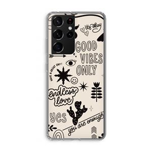 CaseCompany Good vibes: Samsung Galaxy S21 Ultra Transparant Hoesje