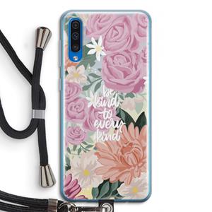 CaseCompany Kindness matters: Samsung Galaxy A50 Transparant Hoesje met koord