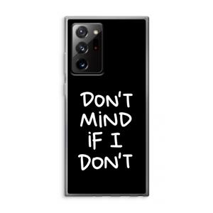 CaseCompany Don't Mind: Samsung Galaxy Note 20 Ultra / Note 20 Ultra 5G Transparant Hoesje