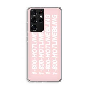 CaseCompany Hotline bling pink: Samsung Galaxy S21 Ultra Transparant Hoesje