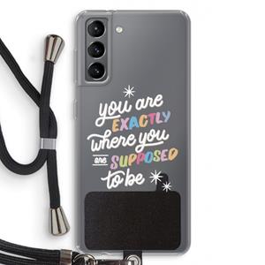 CaseCompany Right Place: Samsung Galaxy S21 Transparant Hoesje met koord