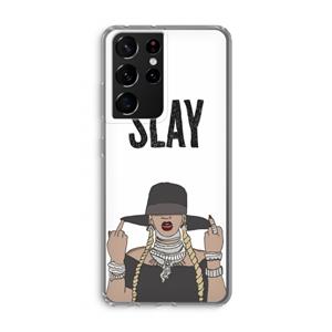 CaseCompany Slay All Day: Samsung Galaxy S21 Ultra Transparant Hoesje