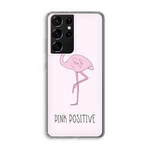 CaseCompany Pink positive: Samsung Galaxy S21 Ultra Transparant Hoesje