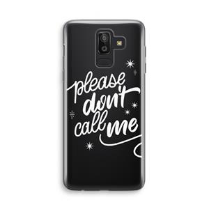 CaseCompany Don't call: Samsung Galaxy J8 (2018) Transparant Hoesje