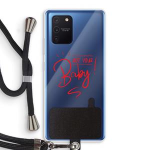 CaseCompany Not Your Baby: Samsung Galaxy Note 10 Lite Transparant Hoesje met koord