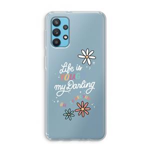 CaseCompany Tough Life: Samsung Galaxy A32 4G Transparant Hoesje