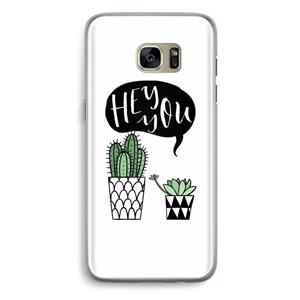 CaseCompany Hey you cactus: Samsung Galaxy S7 Edge Transparant Hoesje