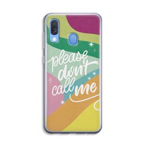 CaseCompany Don't call: Samsung Galaxy A40 Transparant Hoesje