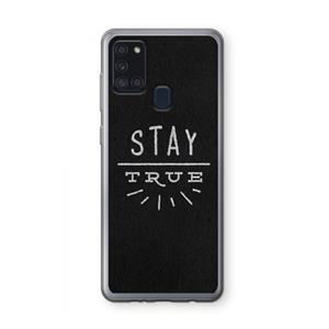 CaseCompany Stay true: Samsung Galaxy A21s Transparant Hoesje