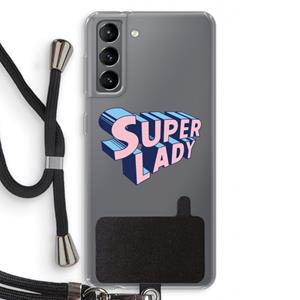 CaseCompany Superlady: Samsung Galaxy S21 Transparant Hoesje met koord