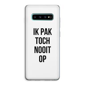 CaseCompany Ik pak nooit op: Samsung Galaxy S10 Plus Transparant Hoesje