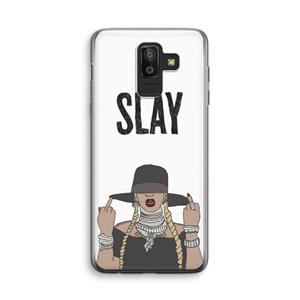 CaseCompany Slay All Day: Samsung Galaxy J8 (2018) Transparant Hoesje