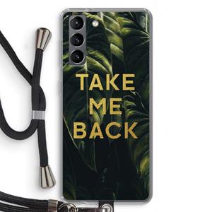 CaseCompany Take me back: Samsung Galaxy S21 Transparant Hoesje met koord