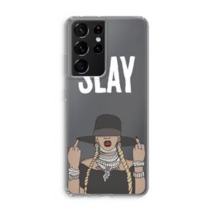 CaseCompany Slay All Day: Samsung Galaxy S21 Ultra Transparant Hoesje