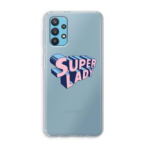 CaseCompany Superlady: Samsung Galaxy A32 4G Transparant Hoesje