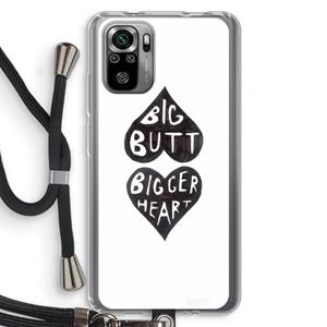 CaseCompany Big butt bigger heart: Xiaomi Redmi Note 10S Transparant Hoesje met koord