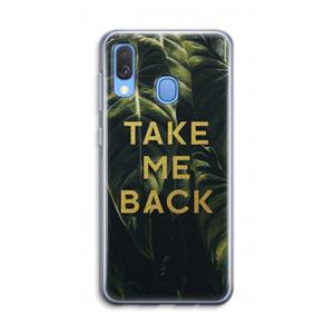 CaseCompany Take me back: Samsung Galaxy A40 Transparant Hoesje