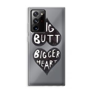 CaseCompany Big butt bigger heart: Samsung Galaxy Note 20 Ultra / Note 20 Ultra 5G Transparant Hoesje