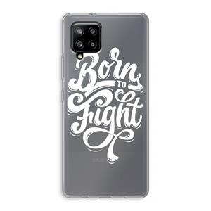 CaseCompany Born to Fight: Samsung Galaxy A42 5G Transparant Hoesje