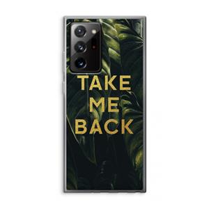 CaseCompany Take me back: Samsung Galaxy Note 20 Ultra / Note 20 Ultra 5G Transparant Hoesje