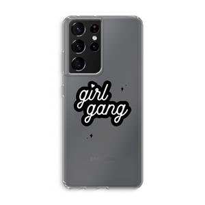 CaseCompany Girl Gang: Samsung Galaxy S21 Ultra Transparant Hoesje