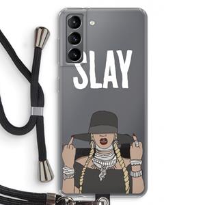 CaseCompany Slay All Day: Samsung Galaxy S21 Transparant Hoesje met koord