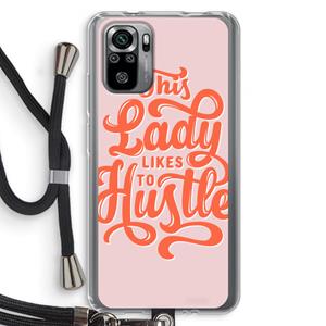 CaseCompany Hustle Lady: Xiaomi Redmi Note 10S Transparant Hoesje met koord