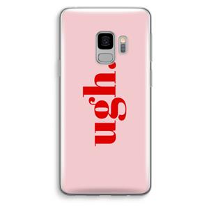 CaseCompany Ugh: Samsung Galaxy S9 Transparant Hoesje