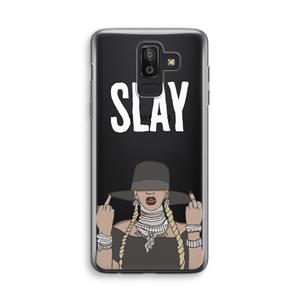 CaseCompany Slay All Day: Samsung Galaxy J8 (2018) Transparant Hoesje
