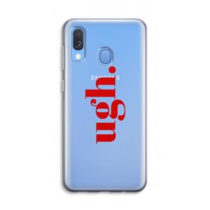 CaseCompany Ugh: Samsung Galaxy A40 Transparant Hoesje