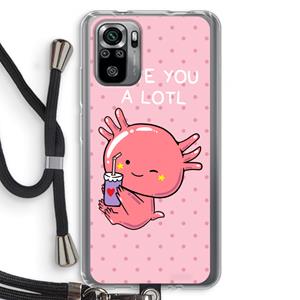 CaseCompany Love You A Lotl: Xiaomi Redmi Note 10S Transparant Hoesje met koord