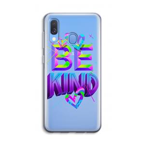 CaseCompany Be Kind: Samsung Galaxy A40 Transparant Hoesje